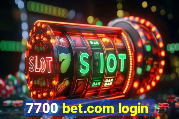 7700 bet.com login